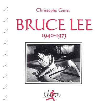 レア写真掲載！ BRUCE LEE 1940 - 1973 （フランス本）